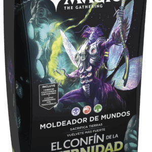 El Confín de la Eternidad Mazo Commander: Moldeador de Mundos
