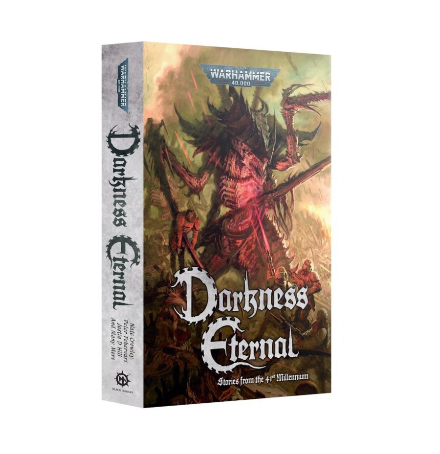 Darkness Eternal: Stories from the 41st Millennium