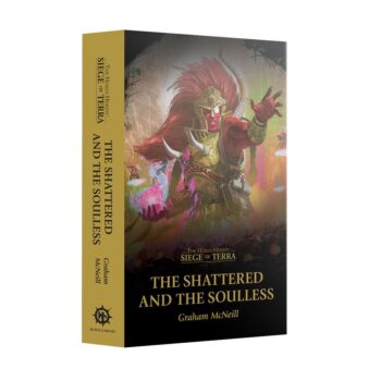 Siege of Terra: The Shattered and the Soulless