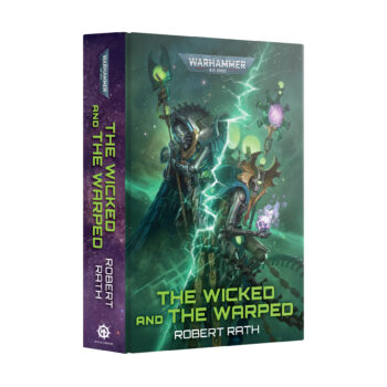 THE WICKED AND THE WARPED (HB)